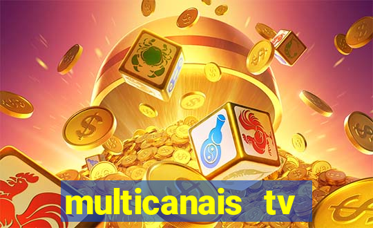 multicanais tv online ao vivo